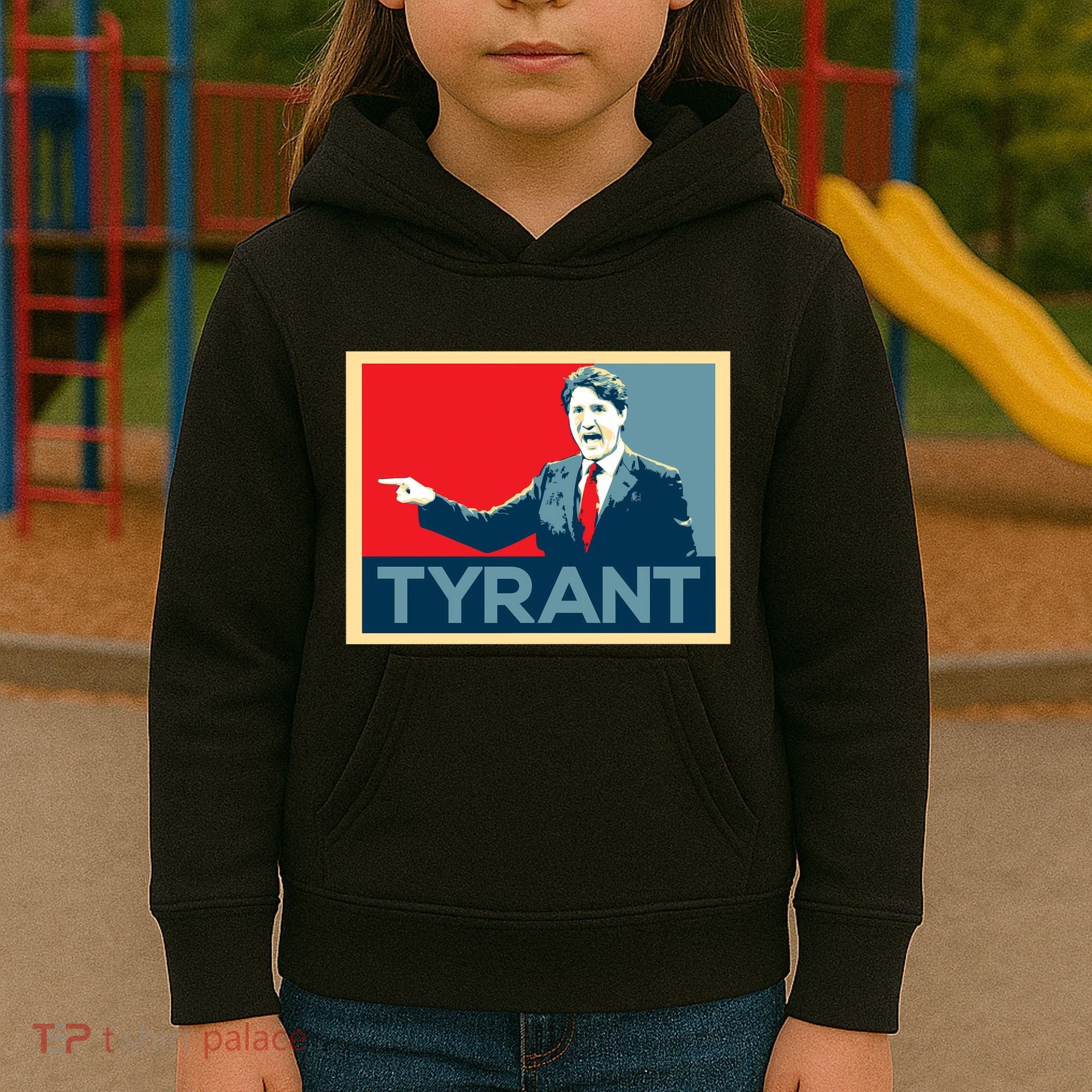 Justin Trudeau Tyrant Kids Hoodie