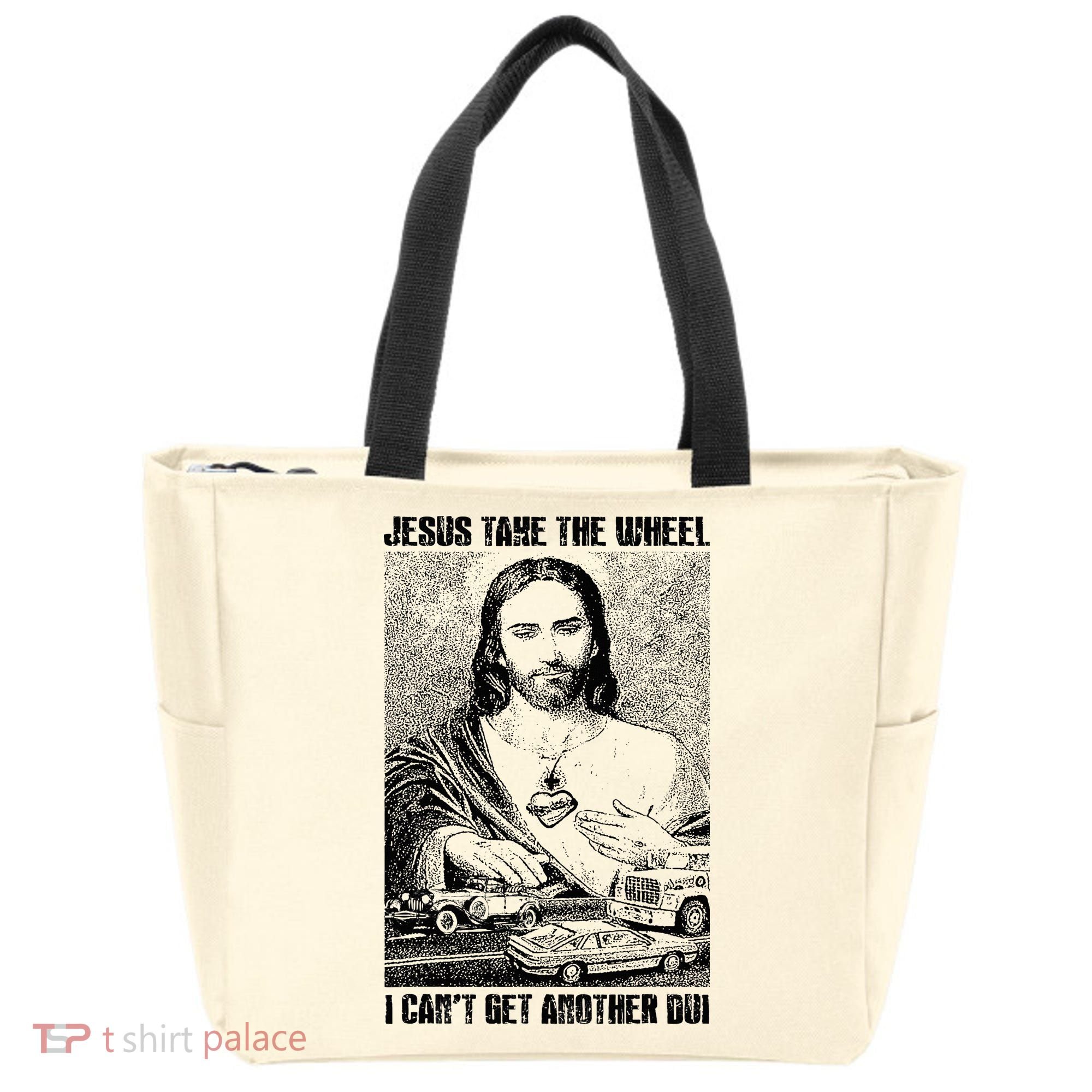 Jesus Take The Wheel I CanT Get Another Dui Tote Bag