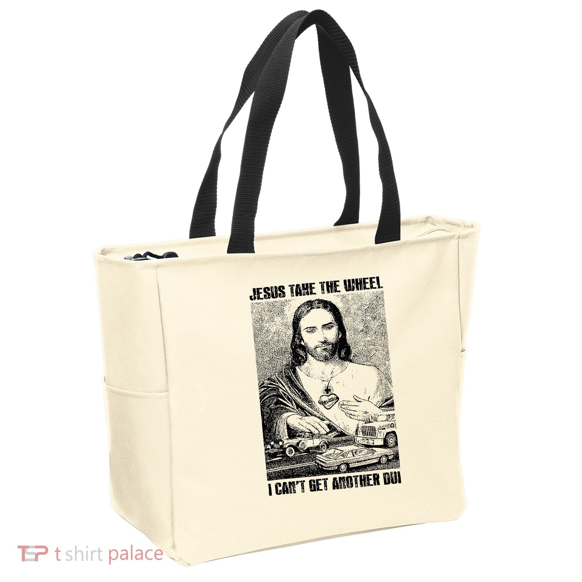 Jesus Take The Wheel I CanT Get Another Dui Tote Bag