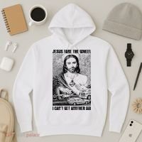 Jesus Take The Wheel I CanT Get Another Dui Hoodie thumb 3
