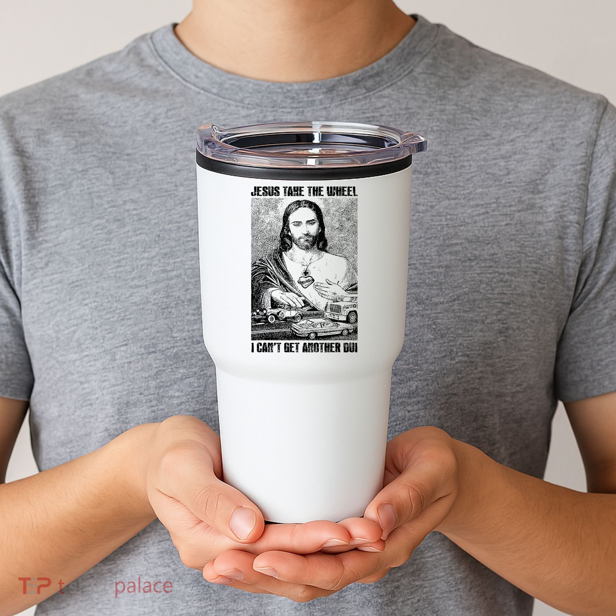 Jesus Take The Wheel I CanT Get Another Dui Tumbler