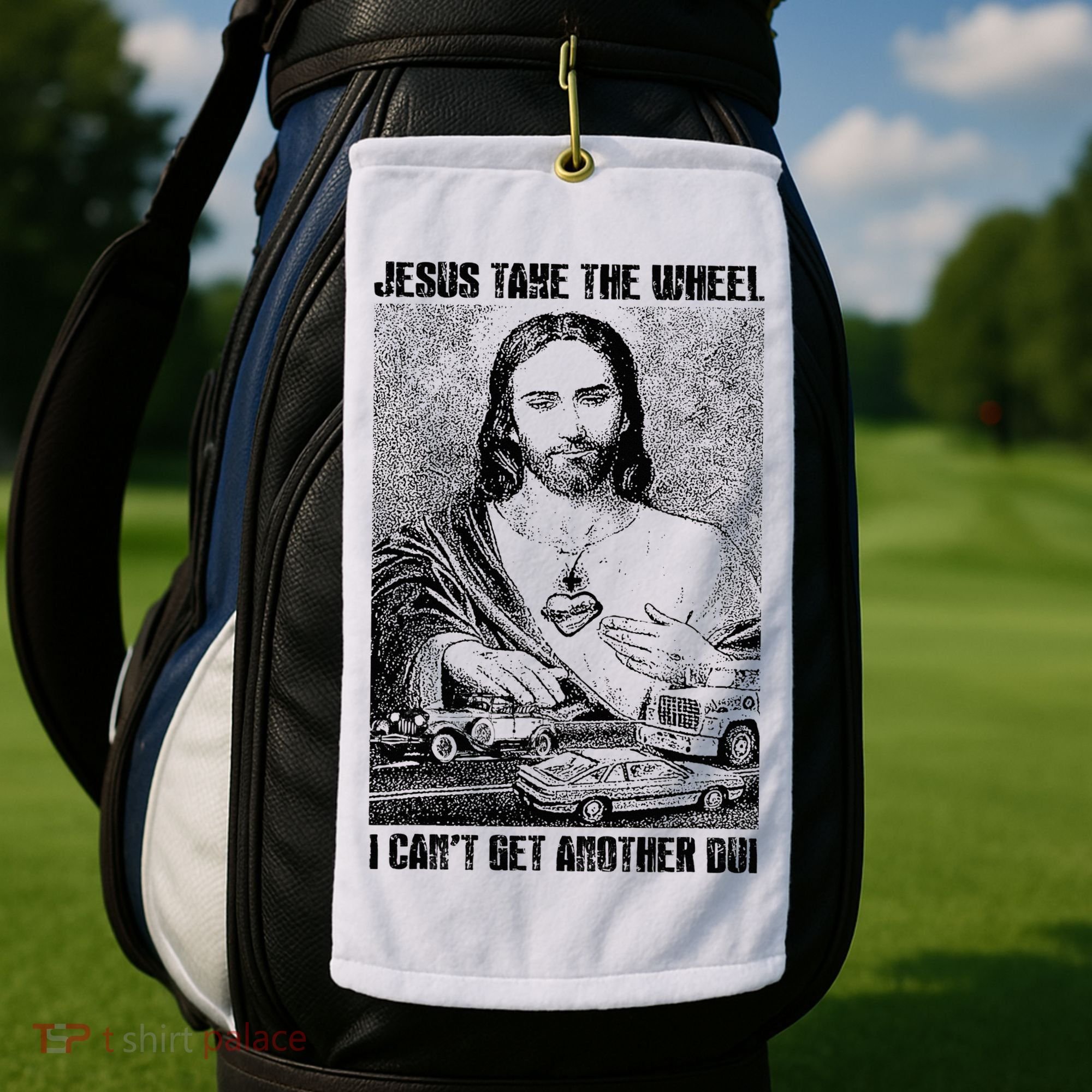 Jesus Take The Wheel I CanT Get Another Dui Golf Towel