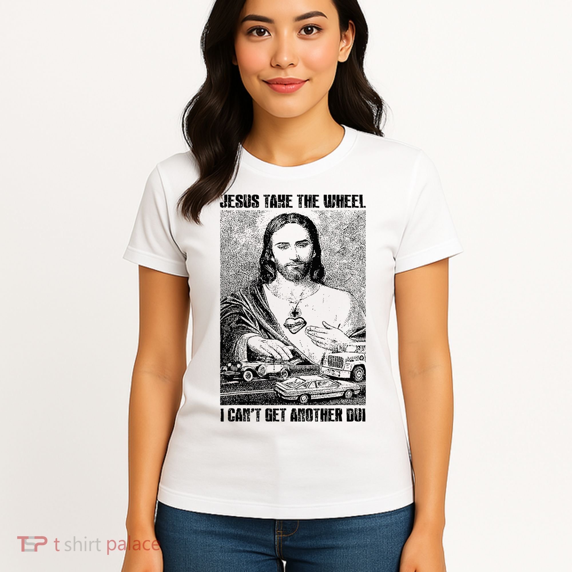 Jesus Take The Wheel I CanT Get Another Dui Women's T-Shirt