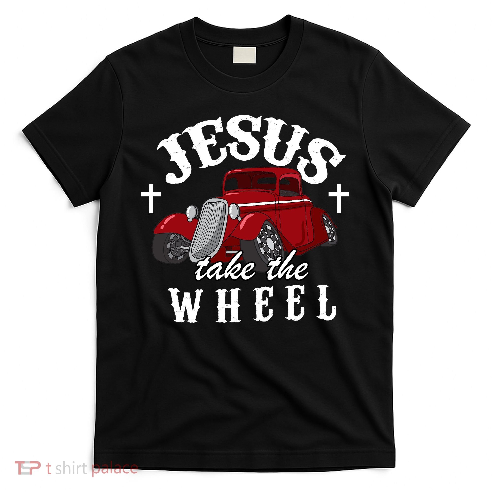 Jesus Take The Wheel Classic Vintage Car T-Shirt
