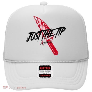 Just The Tip I Promise Funny Bloody Knife Horror Movies Hat