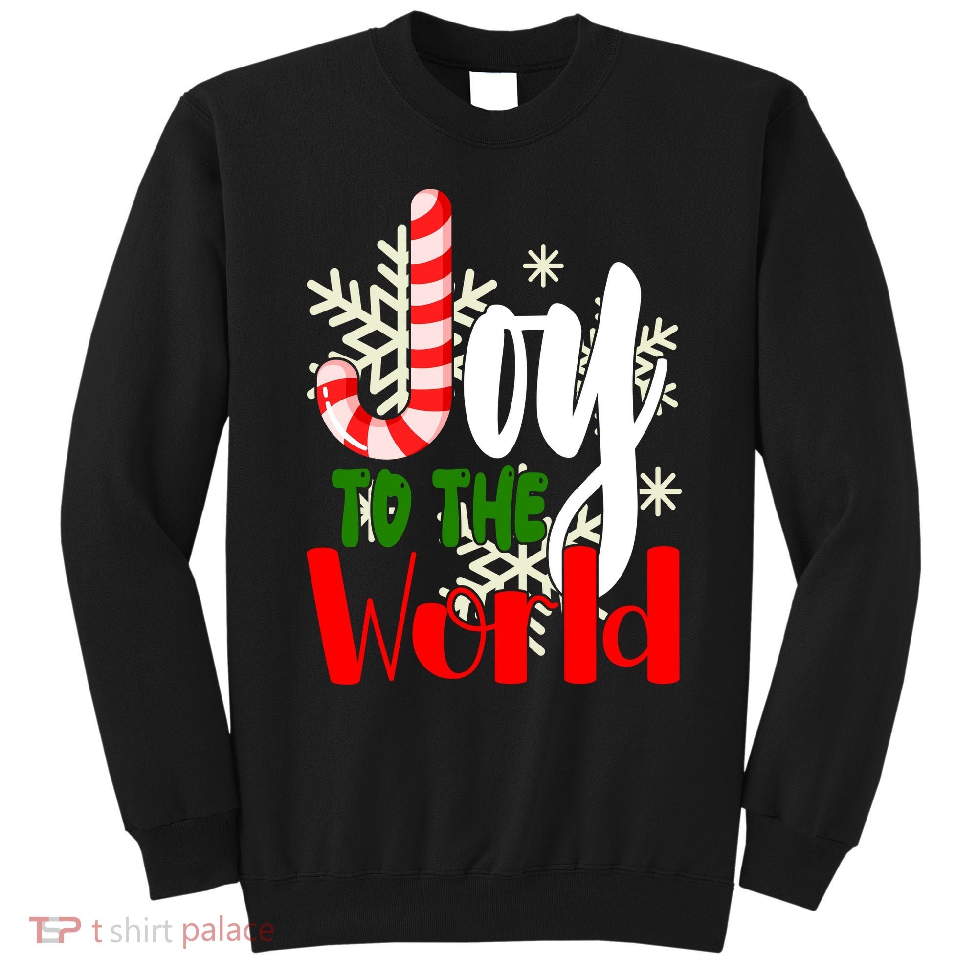 Joy To The World Christmas Festive Sweatshirt