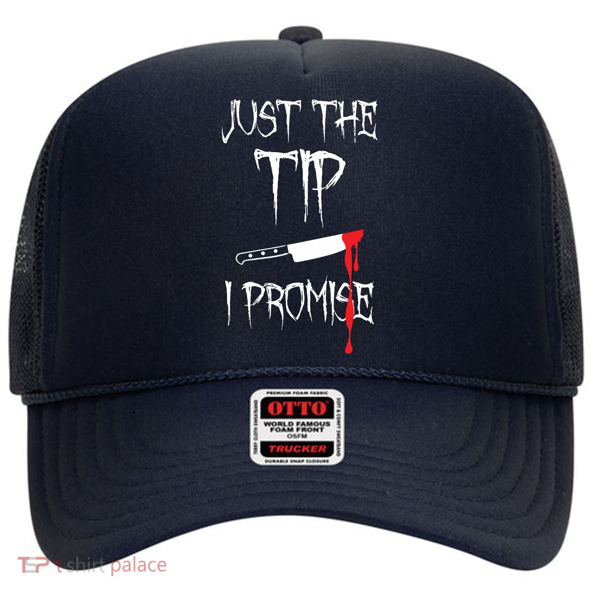 Just The Tip I Promise Hat