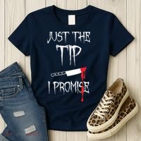Just The Tip I Promise Women's T-Shirt thumb 3