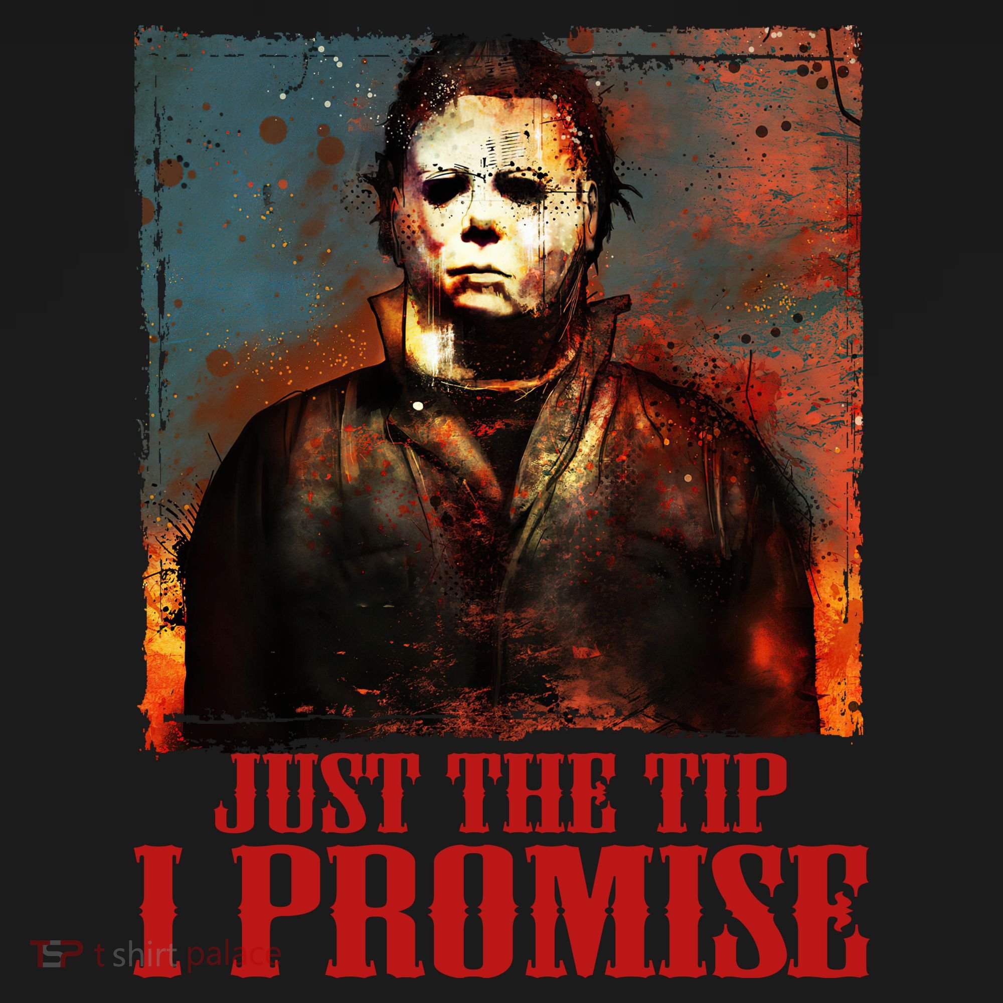 Just The Tip I Promise Myers Funny Halloween Horror Character Coaster
