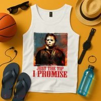 Just The Tip I Promise Myers Funny Halloween Horror Character Tank Top thumb 4