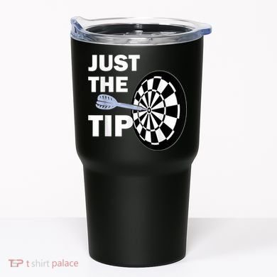 Just The Tip Please Darts Dart Player Team League Gift Tumbler