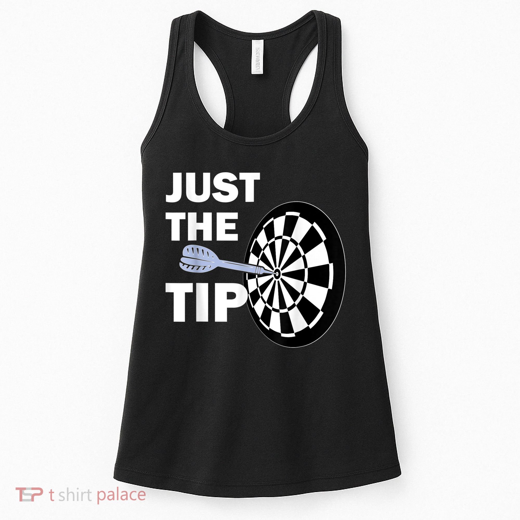 Just The Tip Please Darts Dart Player Team League Gift Women's Tank Top