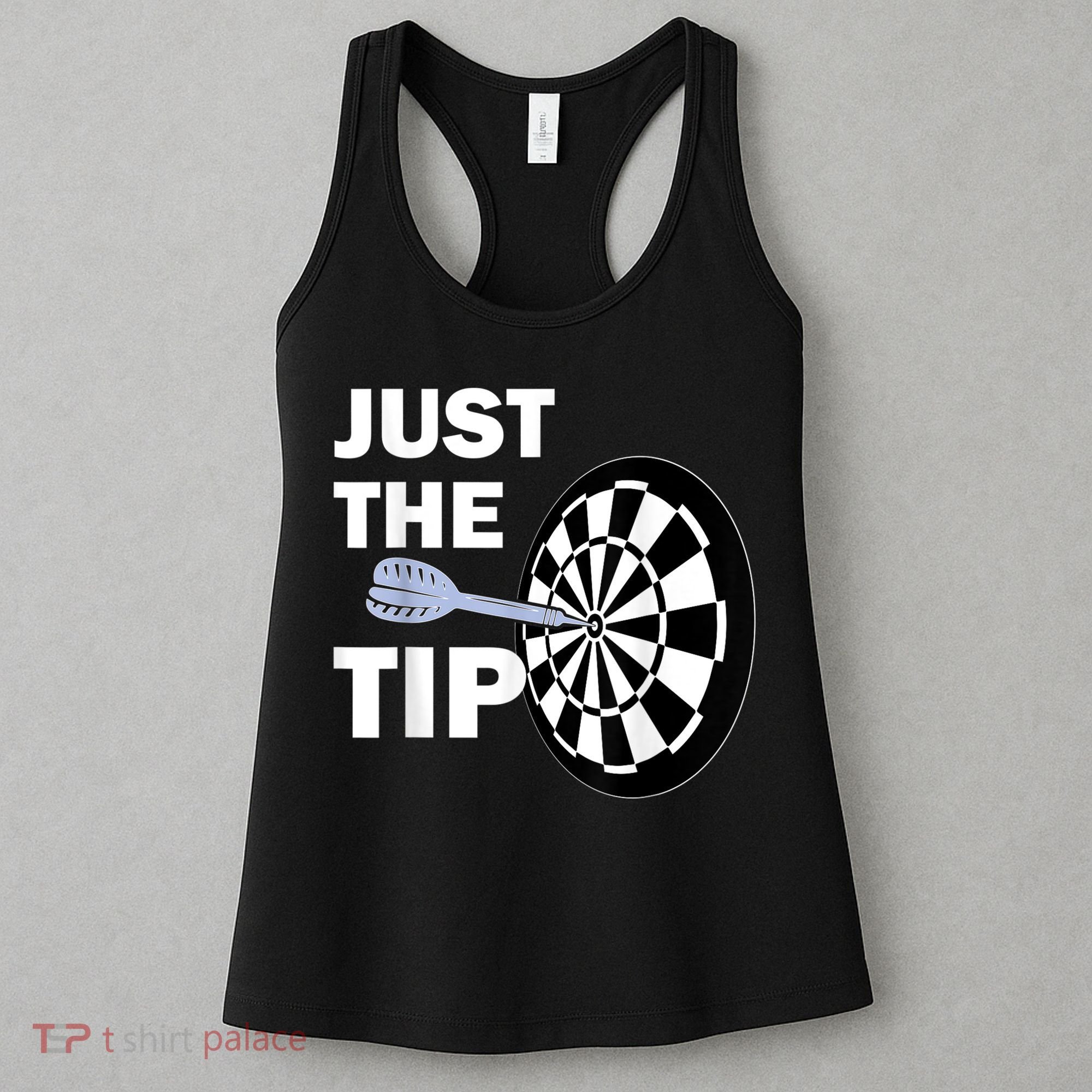 Just The Tip Please Darts Dart Player Team League Gift Women's Tank Top