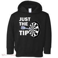 Just The Tip Please Darts Dart Player Team League Gift Toddler Hoodie thumb 0