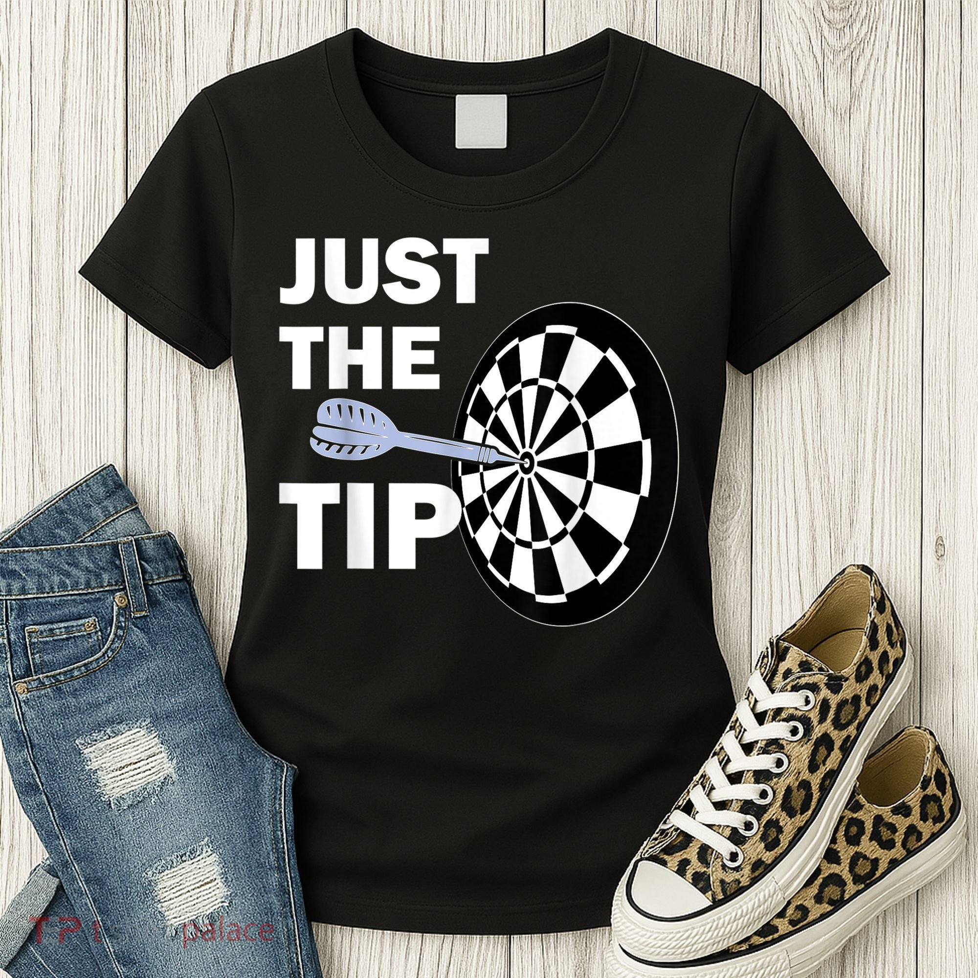 Just The Tip Please Darts Dart Player Team League Gift Women's T-Shirt