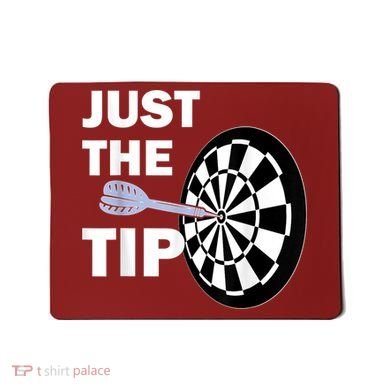 Just The Tip Please Darts Dart Player Team League Gift Mousepad