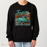 Jesus Take The Wheel Inspirational Quotes For Christian Women's Sweatshirt thumb 0