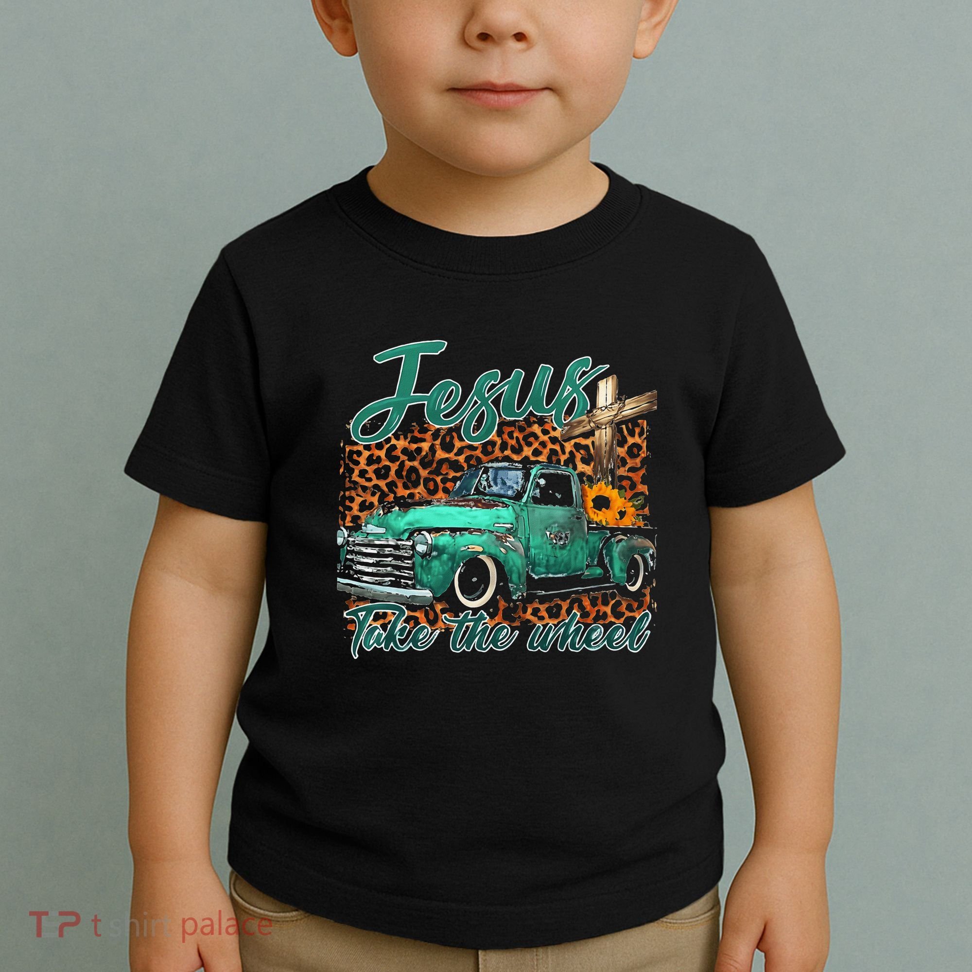 Jesus Take The Wheel Inspirational Quotes For Christian Toddler T-Shirt