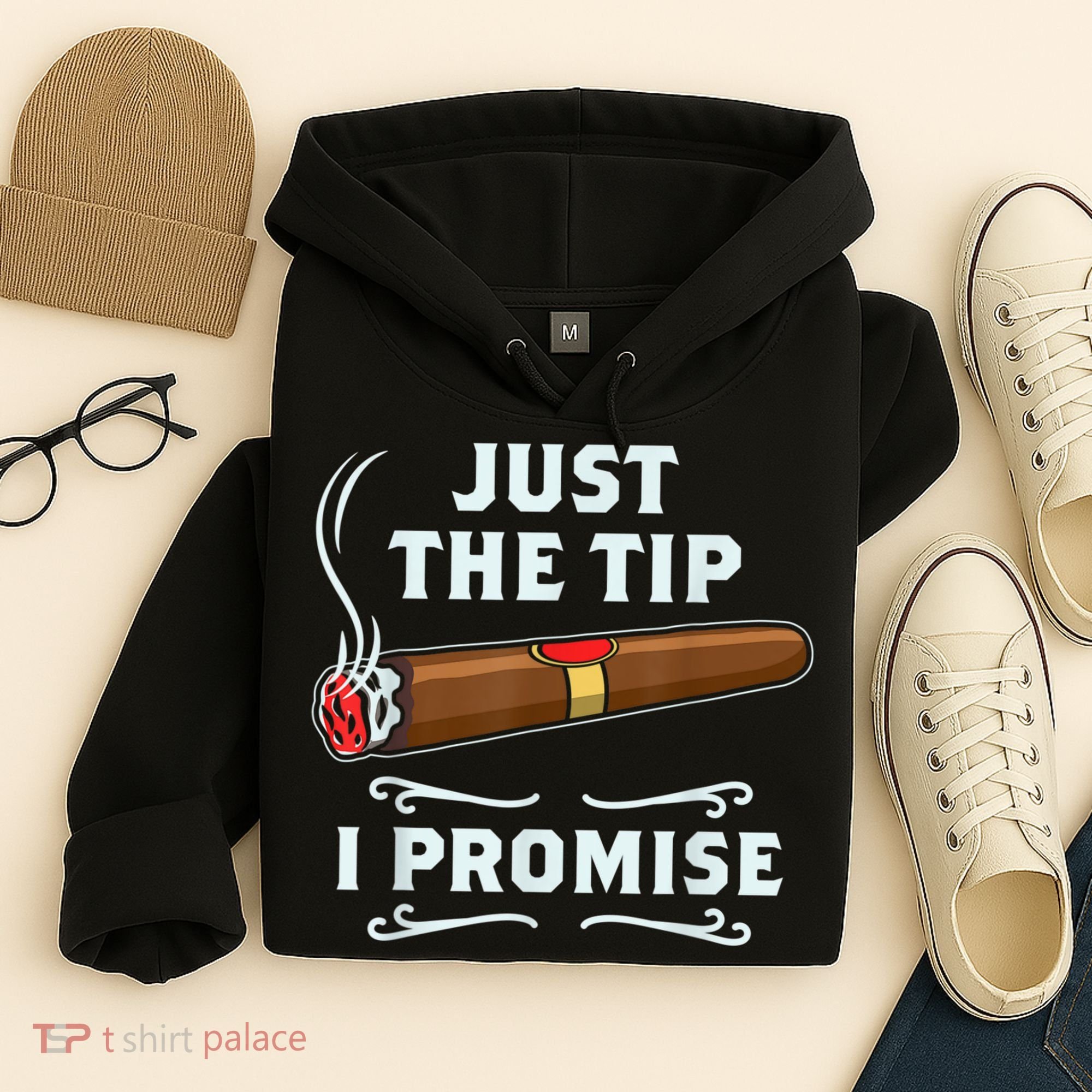 Just The Tip Cigar Smoker Funny Cigar Smoking Hoodie