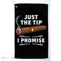 Just The Tip Cigar Smoker Funny Cigar Smoking Golf Towel thumb 0