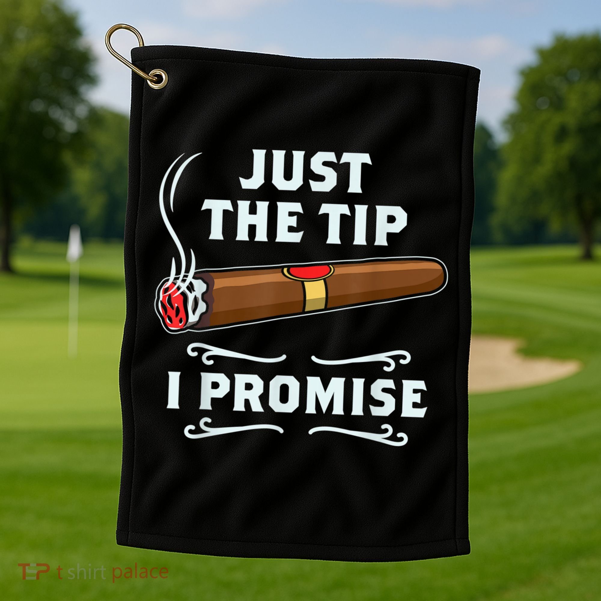 Just The Tip Cigar Smoker Funny Cigar Smoking Golf Towel