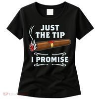 Just The Tip Cigar Smoker Funny Cigar Smoking Women's T-Shirt thumb 0