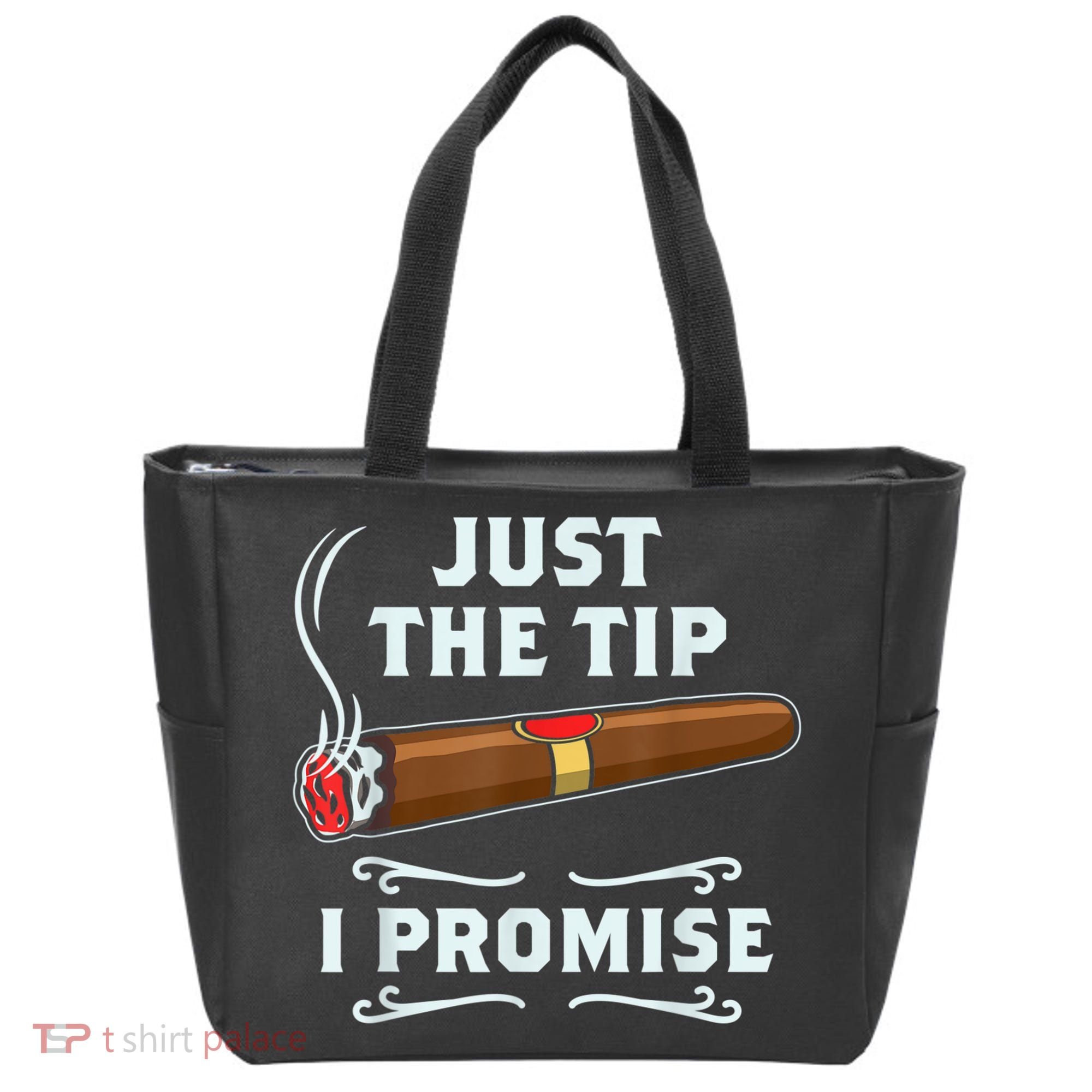 Just The Tip Cigar Smoker Funny Cigar Smoking Tote Bag