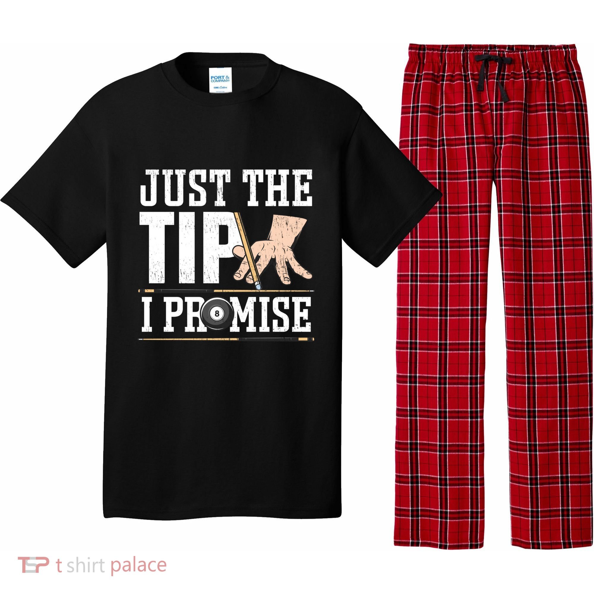 Just The Tip I Promise Billiard Pool Funny Billiard Gift Pajama Set