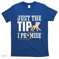 Just The Tip I Promise Billiard Pool Funny Billiard Gift T-Shirt thumb 0