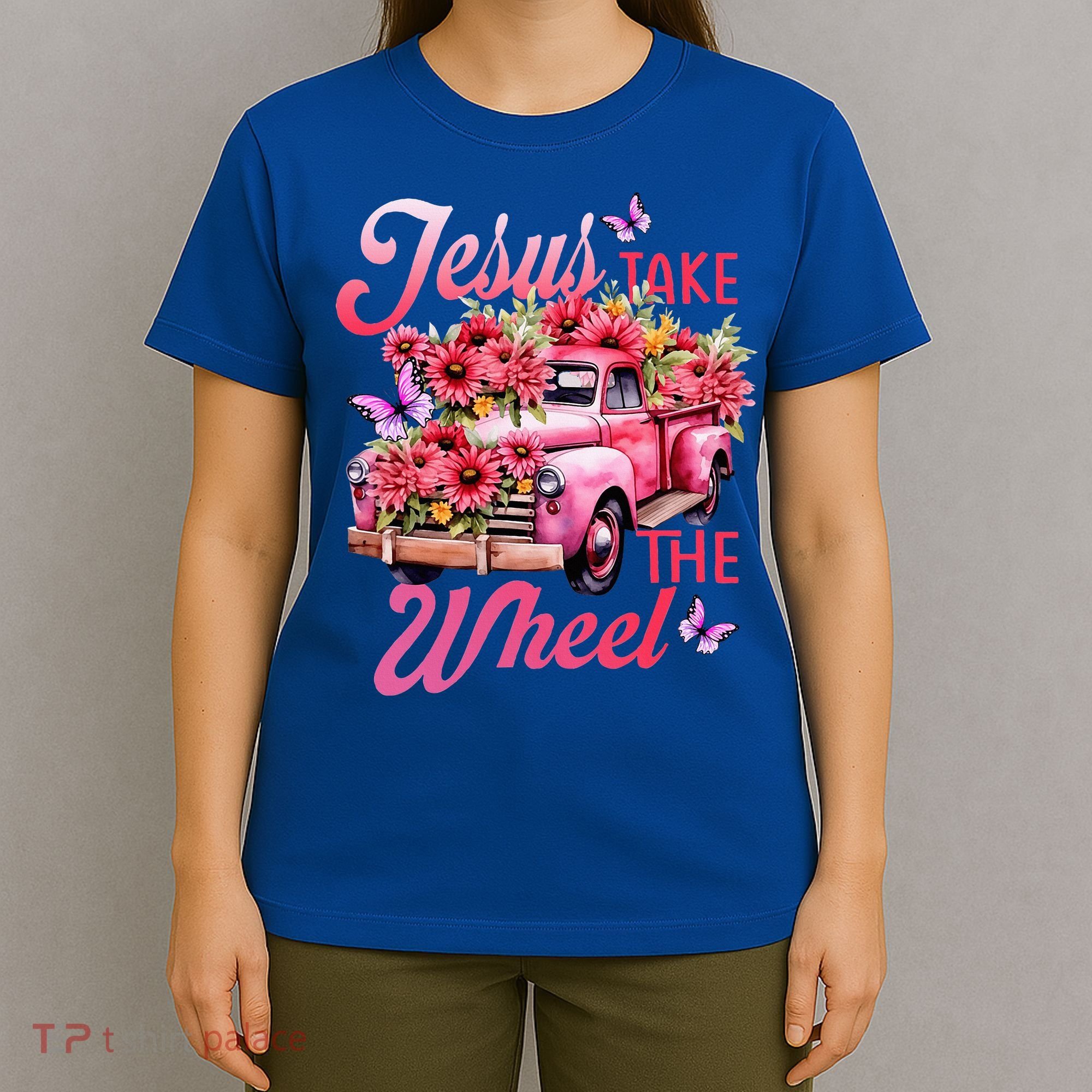 Jesus Take The A Wheel Truck God Believer Flower Christ T-Shirt