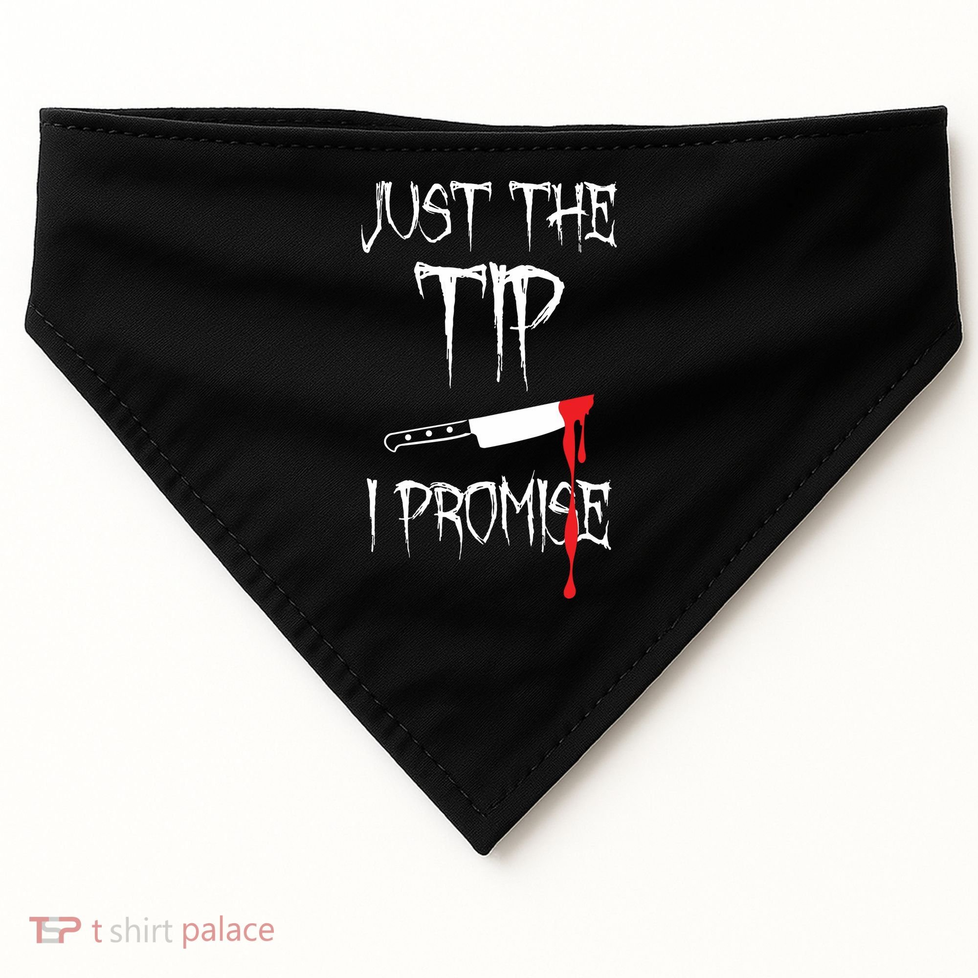 Just The Tip I Promise Funny Halloween Knife USA-Made Doggie Bandana