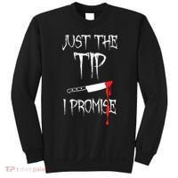 Just The Tip I Promise Funny Halloween Knife Sweatshirt thumb 0