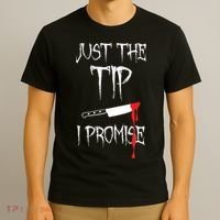 Just The Tip I Promise Funny Halloween Knife T-Shirt thumb 3
