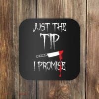 Just The Tip I Promise Funny Halloween Knife Coaster thumb 0