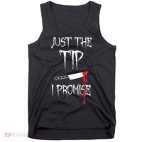 Just The Tip I Promise Funny Halloween Knife Tank Top thumb 0
