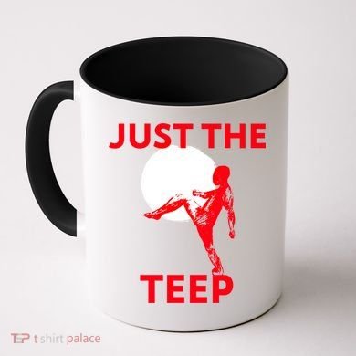 Just The Teep Muay Thai Kick Pun Mma Jiujitsu Boxing Cool Gift Coffee Mug