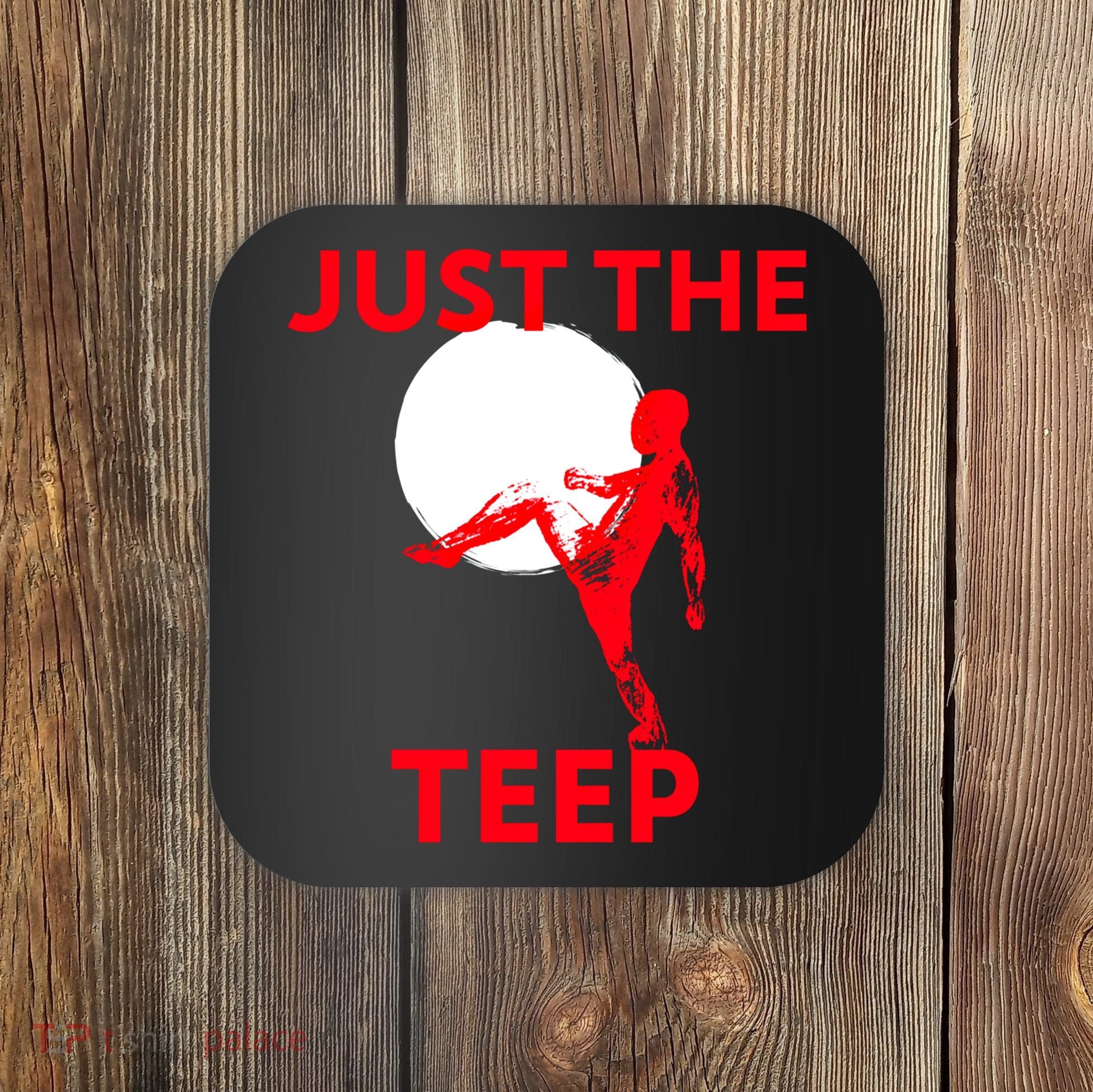 Just The Teep Muay Thai Kick Pun Mma Jiujitsu Boxing Cool Gift Coaster