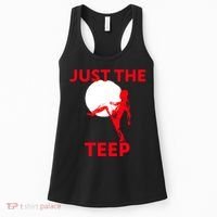 Just The Teep Muay Thai Kick Pun Mma Jiujitsu Boxing Cool Gift Women's Tank Top thumb 0