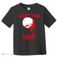 Just The Teep Muay Thai Kick Pun Mma Jiujitsu Boxing Cool Gift Toddler T-Shirt thumb 0