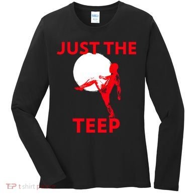 Just The Teep Muay Thai Kick Pun Mma Jiujitsu Boxing Cool Gift Women's Long Sleeve Shirt