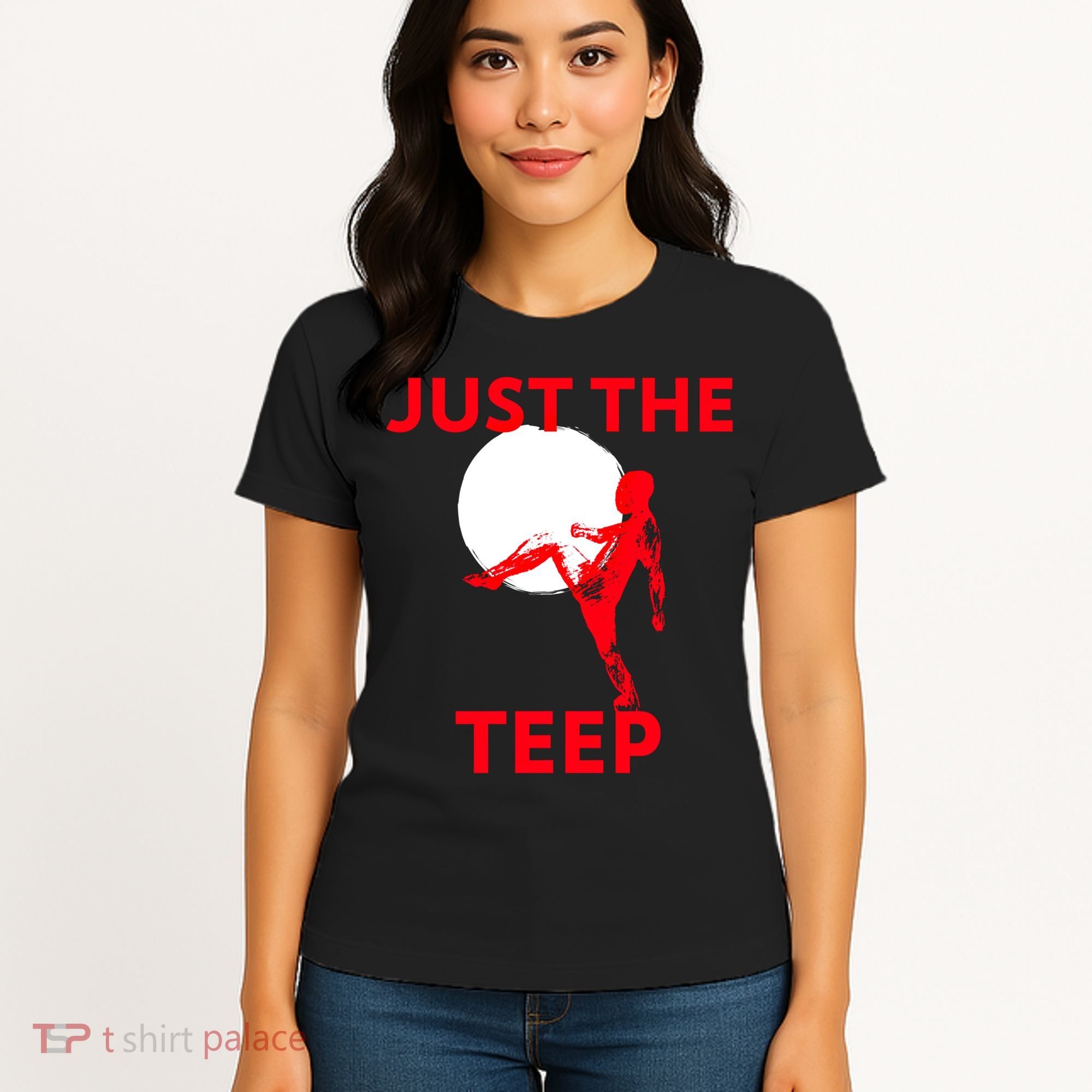 Just The Teep Muay Thai Kick Pun Mma Jiujitsu Boxing Cool Gift Women's T-Shirt