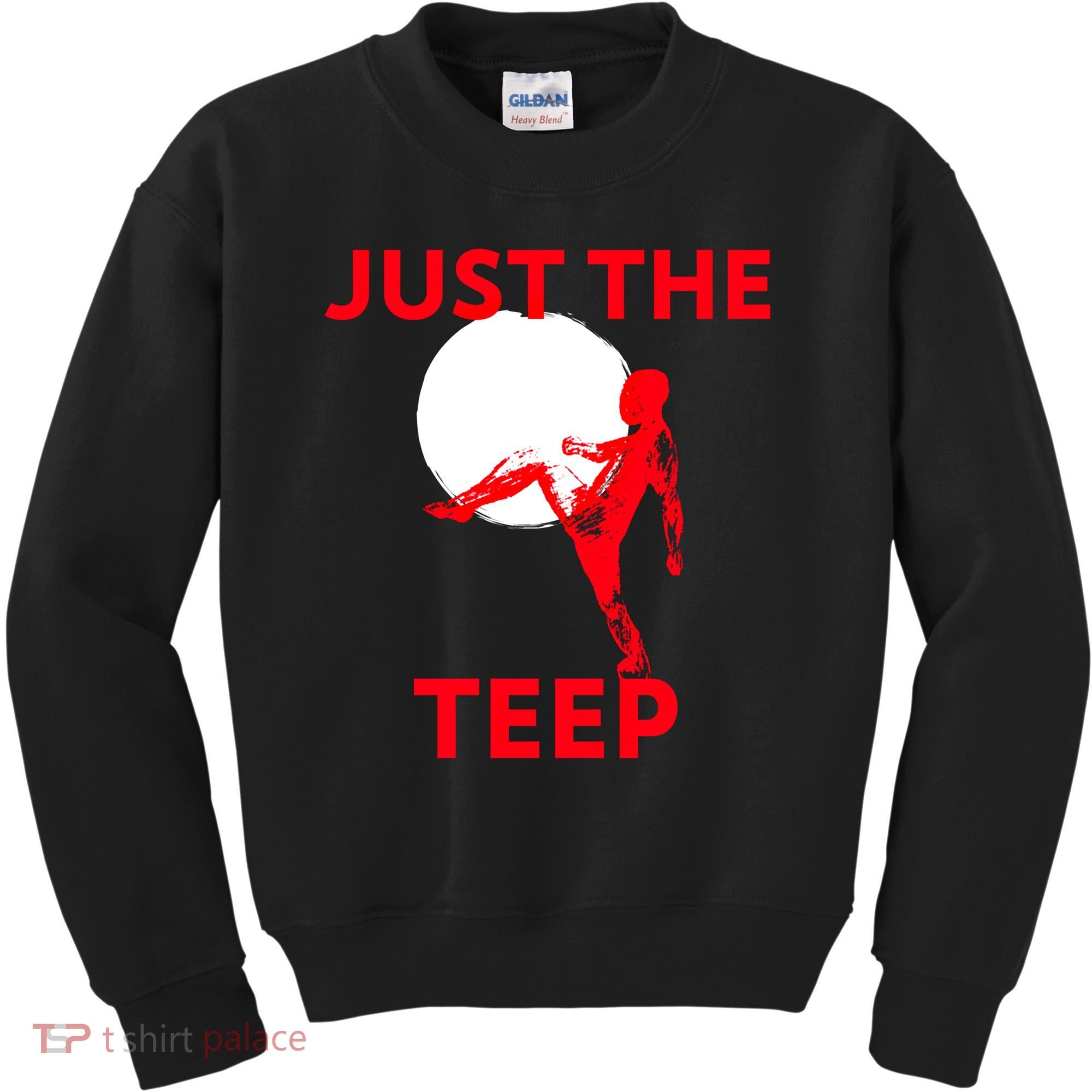 Just The Teep Muay Thai Kick Pun Mma Jiujitsu Boxing Cool Gift Kids Sweatshirt