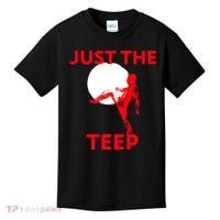 Just The Teep Muay Thai Kick Pun Mma Jiujitsu Boxing Cool Gift Kids T-Shirt thumb 0