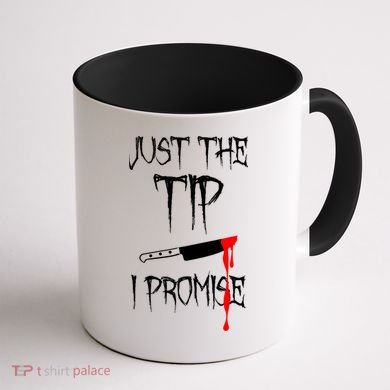 Just The Tip I Promise Funny Bloody Halloween Knife Coffee Mug back