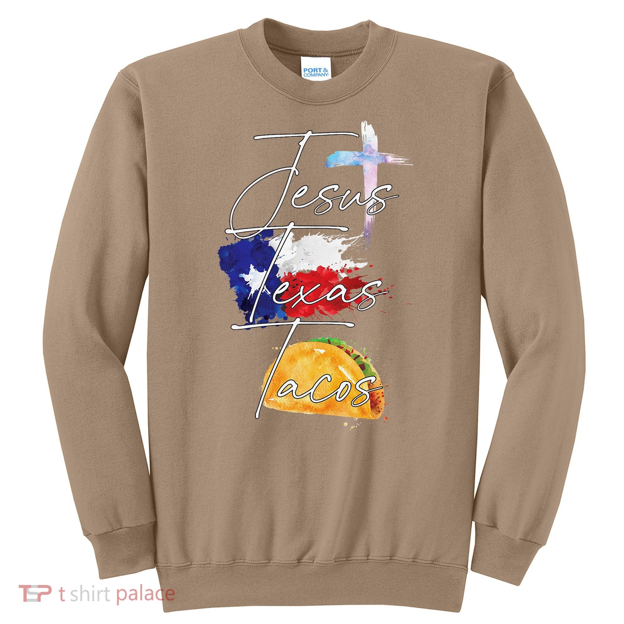Jesus Texas Tacos Sweatshirt