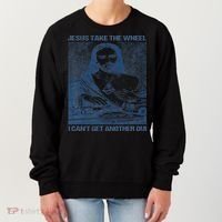Jesus Take The Wheel I Cant Get Another Dui Women's Sweatshirt thumb 0