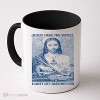 Jesus Take The Wheel I Cant Get Another Dui Coffee Mug thumb 0