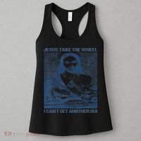 Jesus Take The Wheel I Cant Get Another Dui Women's Tank Top thumb 3