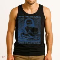 Jesus Take The Wheel I Cant Get Another Dui Tank Top thumb 3