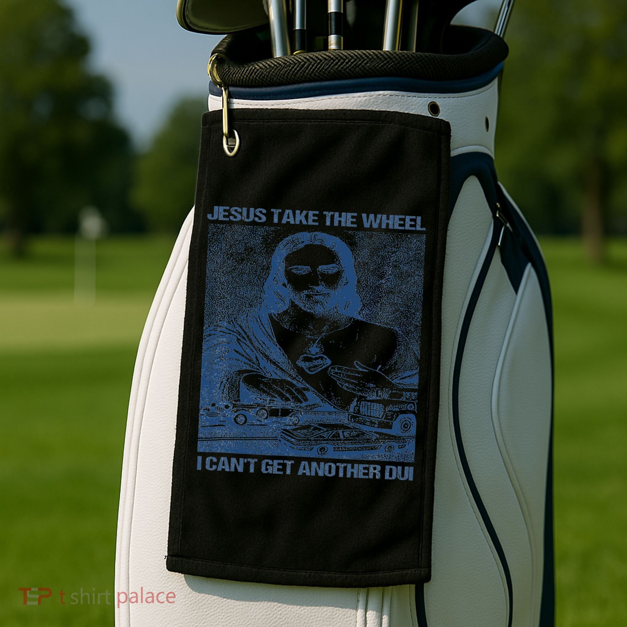 Jesus Take The Wheel I Cant Get Another Dui Golf Towel